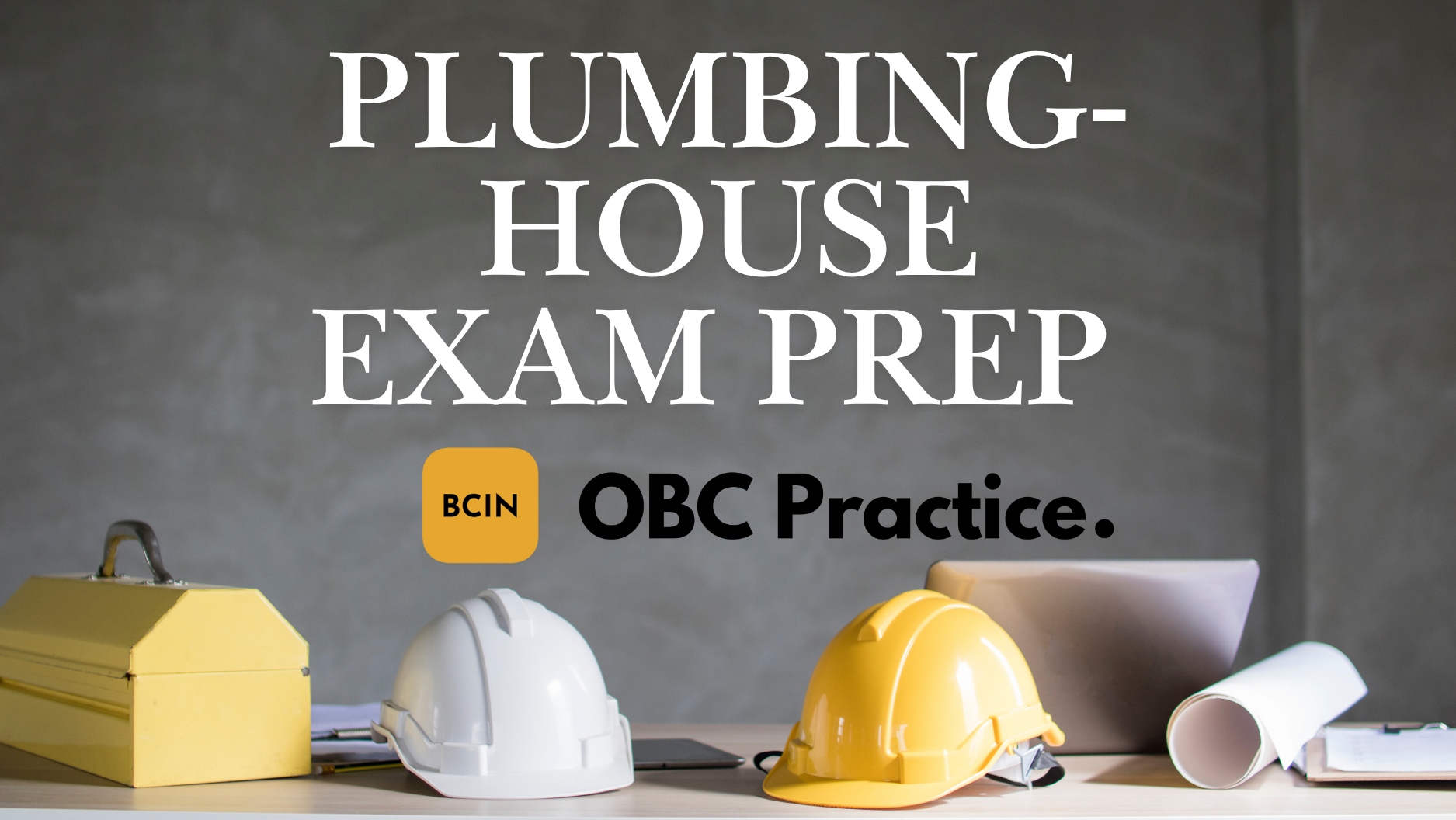 Plumbing-House Exam Prep