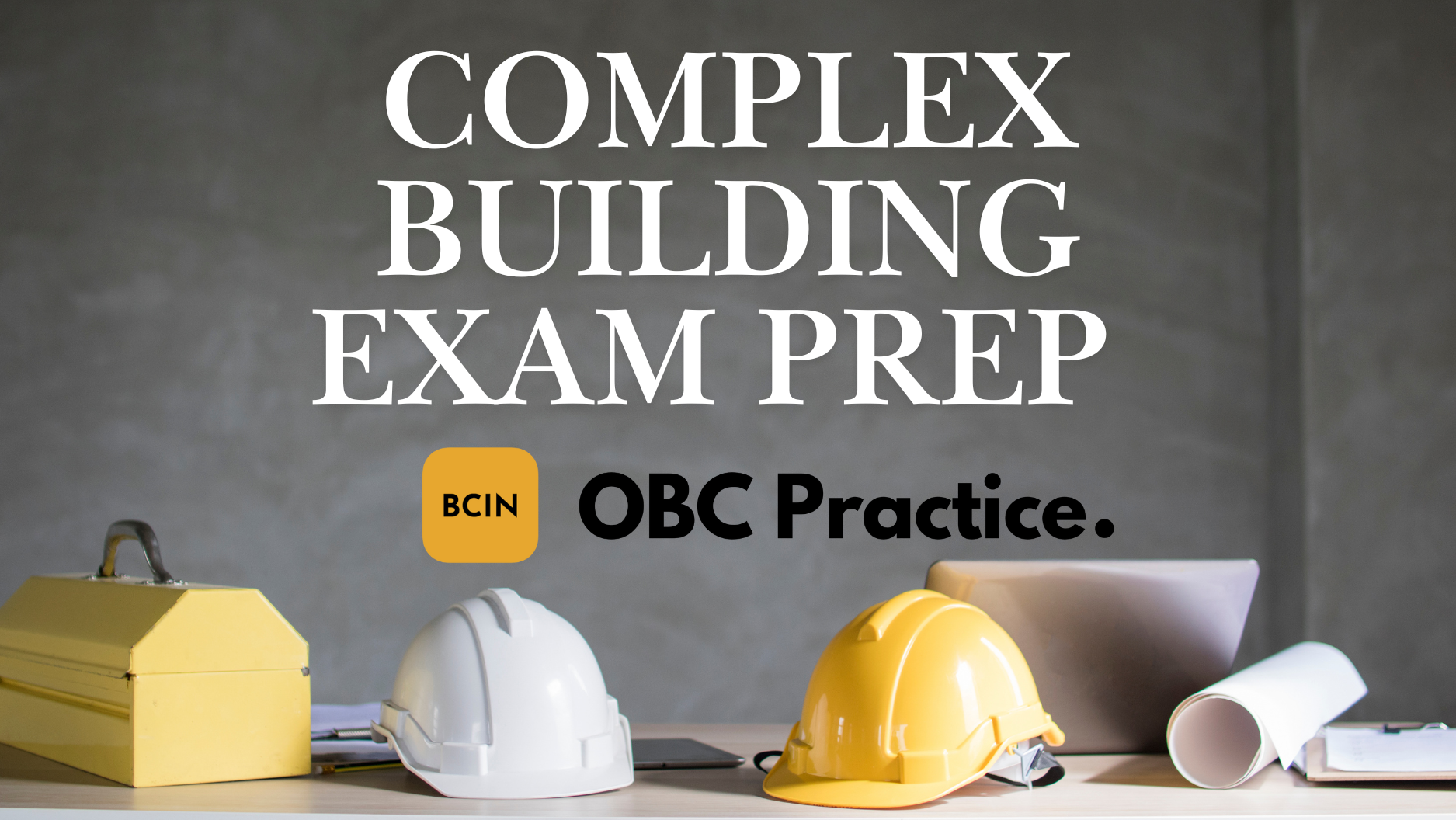 Complex Building Exam Prep